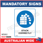 MANDATORY SIGN - MS002 - STACK CORRECTLY
